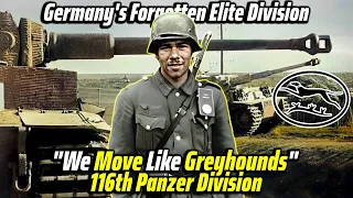 Who were Germany’s Forgotten Elite Division? 116th Panzer Division | WWII