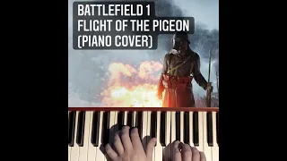 Battlefield 1 - Flight of the Pigeon (Piano Cover)