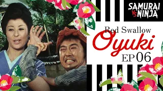 Red Swallow: Oyuki Full Episode 6 | SAMURAI VS NINJA | English Sub