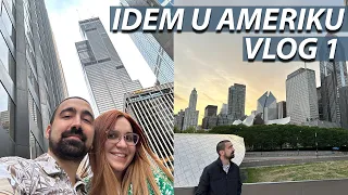 IDEM U AMERIKU | PRELEPI ČIKAGO VLOG