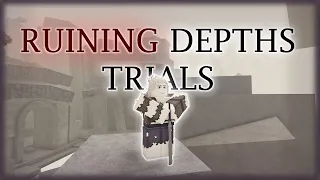 Ruining  Depths Trials. | DEEPWOKEN