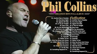 Phil Collins Greatest hits Full Album Of Phil Collins || The Best Soft Rock Of Phil Collins