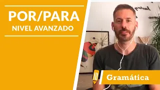 Clases de Español: Por/para nivel avanzado - LAE Madrid Spanish Languae School