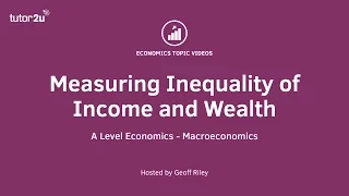 Measuring Income Inequality - A Level and IB Economics
