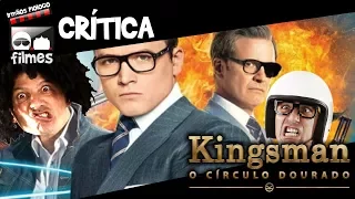 🎬 Kingsman O Círculo Dourado! Critica SEM SPOILER - Irmãos Piologo Filmes