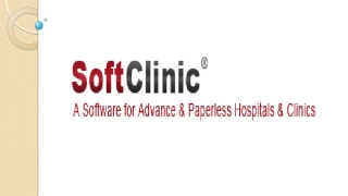 SoftClinic – A Software Solution for Healthcare Business