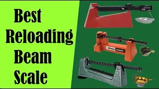 Best Reloading Beam Scale For The Money [Recommended]