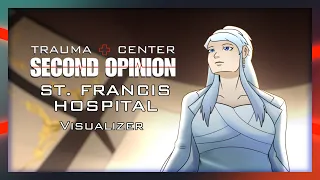 Trauma Center Second Opinion: St. Francis Hospital [OST Visualizer | POLL WINNER]