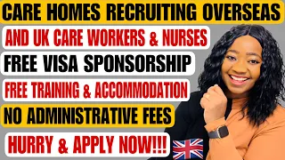 UK CARE HOMES RECRUITING OVERSEAS & UK CARE WORKERS WITH FREE VISA SPONSORSHIP + ACCOMMODATION