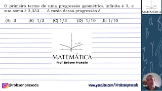 O primeiro termo de uma progressão geométrica infinita é 3, esua soma é 3,333... . A razão dessa