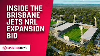 NRL Expansion: Inside the Brisbane Jets' bid to become the NRL's 17th team | NRL 2021