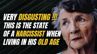 This Is The suffering of a narcissist when it is old |NPD |Gaslighting |Narcissism|