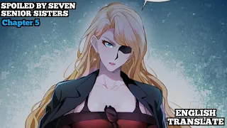 Spoiled By Seven Senior Sisters  | Chapter 5 | English Translate