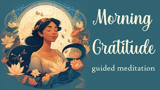 5 Minute Morning Gratitude, Guided Meditation