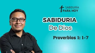SABIDURIA DE DIOS  PROVERBIOS 1:1-7  (001)