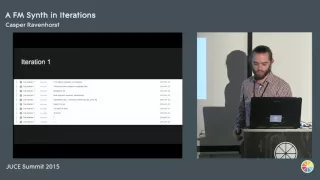 A FM Synth in iterations, Casper Ravenhorst, JUCE Summit 2015