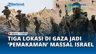 Israel Kirim Pasukan Tambahan ke 3 Lokasi di Gaza, Banyak yang Dihabisi Hamas