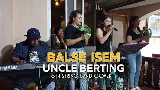 BALSE ILOKANO ISEM / UNCLE BERTING - Cover by Irene Macalinao | 6th String Band