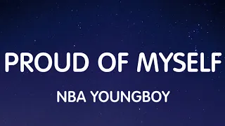 NBA YoungBoy - Proud Of Myself (Lyrics) New Song