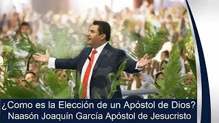 ¿COMO ES LA ELECCION DE UN APOSTOL DE DIOS ?