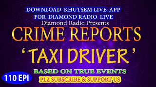 Diamond Radio Crime Reports 110 Episode