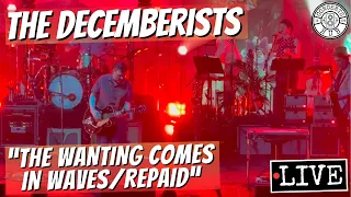 The Decemberists "The Wanting Comes in Waves/Repaid" LIVE