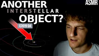 Another Interstellar Object? (C/2019 Q4 BORISOV) | ASMR