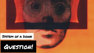 System of a Down - Question! (Lirycs Sub Español & Ingles)