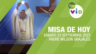 Misa de hoy ⛪ Sábado 23 Septiembre de 2023, Padre Wilson Grajales #TeleVID #MisaDeHoy #Misa