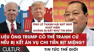 🔴 LIỆU ÔNG TRUMP CÓ THỂ TRANH CỬ NẾU BỊ KẾT ÁN CHI TIỀN BỊT MIỆNG | TIN TG SÁNG 29/5