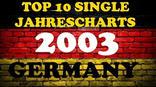 TOP 10 Single Jahrescharts Deutschland 2003 | Year-End Single Charts Germany 2003 | ChartExpress