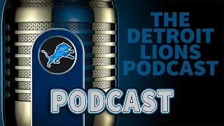 Detroit Lions Podcast: Lions Looking Good In Shorts ft. Jeff Risdon