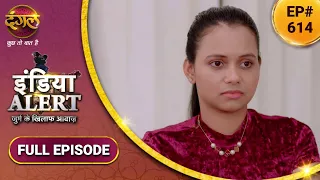 India Alert | इंडिया अलर्ट | New Full Episode 614 | Lachar Ladali | लाचार लाडली | Dangal TV