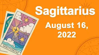 Sagittarius horoscope for today August 16 2022 ♐️ Money Arrives