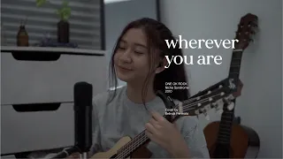 Wherever You Are - ONE OK ROCK (Acoustic Cover by Belinda Permata)