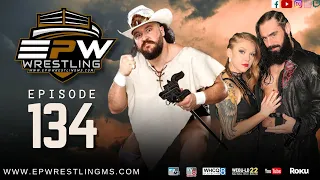EPW Wrestling Episode 134 | NWA AJ CAZANA is in Action!