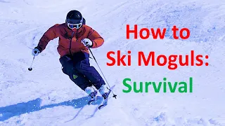 How to Ski Moguls: Basic Mogul Survival