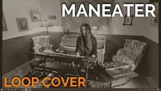 Maneater Cover - Live Loop - Hall & Oates