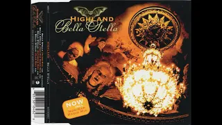 Highland - Bella Stella ( Non Rap Radio Mix )