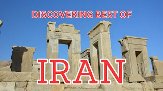 Exploring Iran: A Journey Through Time | Unveiling History, Culture, and Beauty