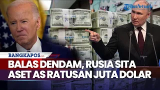 Balas Dendam, Rusia Sita Aset Ratusan Juta Dolar AS Milik Bank Raksasa Amerika