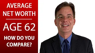 Average Net Worth by Age 62