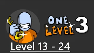 One Level 3: Stickman Jailbreak Level 13 - 24 Walkthrough (RTU Studio)