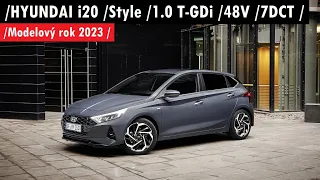 HYUNDAI i20 /STYLE /1.0 T-GDi /48V /7 DCT /MY 2023 /...Malý Elegán /