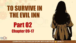 Learn English through story level 5 ⭐ Subtitle ⭐ To Survive in the Evil Inn (Part 2/2)