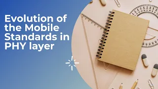 Evolution of the mobile standards in PHYSICAL layer