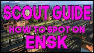 World of Tanks // Scout Guide // How to Spot on Ensk