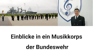 Inside MMK: Wie funktioniert ein Bundeswehr Musikkorps Teil 1 Marinemusikkorps Wilhelmshaven hautnah