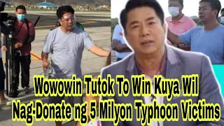 Wowowin Host Willie Revillame Nag-Donate ng Limang Milyon sa mga Nasalanta ng Bagyo...