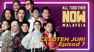 CELOTEH JURI (EP 7)  - DATO AC KONGSI KISAH KELEKATU MASUK DALAM MULUT // ALL TOGETHER  NOW MY